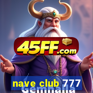 nave club 777